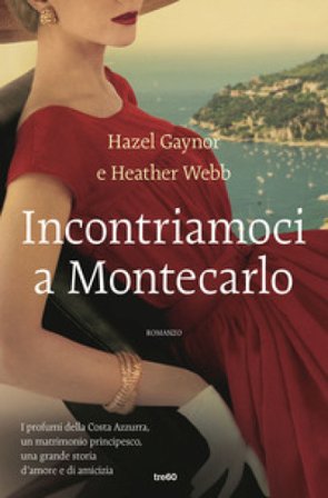 Incontriamoci a Montecarlo Hazel Gaynor