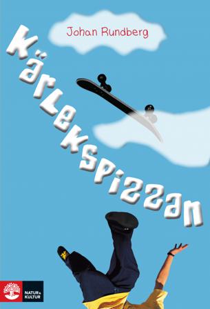 Kärlekspizzan - Bok av Johan Rundberg - Kartonnage