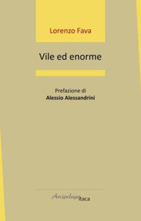 Vile ed enorme Lorenzo Fava