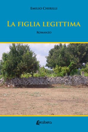 La figlia legittima Emilio Chirilli