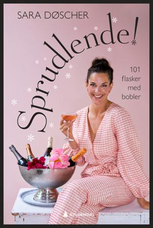 Sprudlende! - Bok av Sara Døscher - Hardback