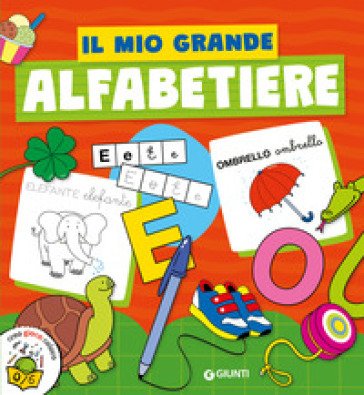 Il mio grande alfabetiere. Ediz. illustrata