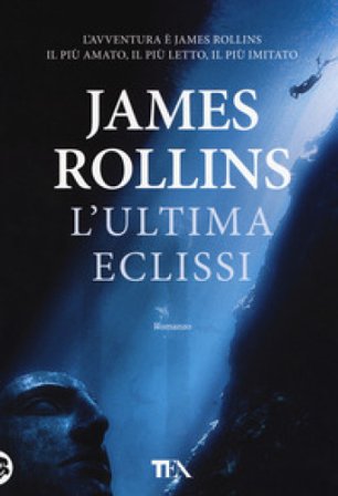 L'ultima eclissi James Rollins