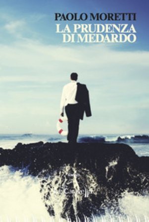 La prudenza di Medardo Paolo Moretti