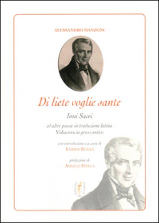 Di liete voglie sante. Mala cosa nascer povero Alessandro Manzoni
