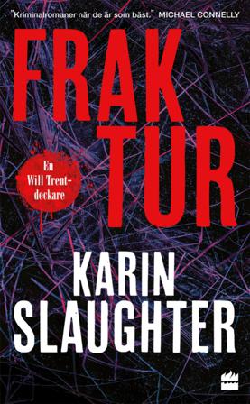 Fraktur - Bok av Karin Slaughter - Pocket
