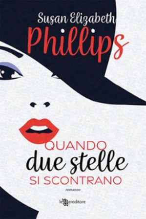 Quando due stelle si scontrano Susan Elizabeth Phillips