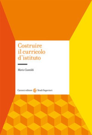 Costruire il curricolo d'istituto Mario Castoldi