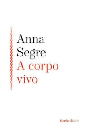 A corpo vivo Anna Segre
