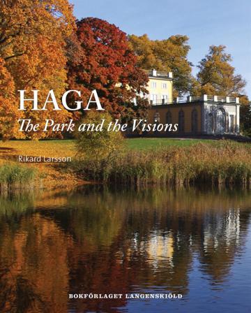 Haga : the park and the visions - Bok av Rikard Larsson - Danskt band