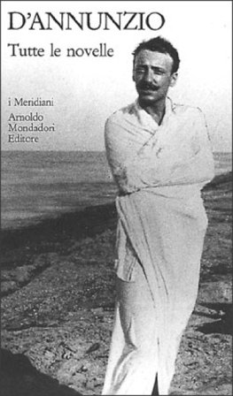 Tutte le novelle Gabriele D'Annunzio