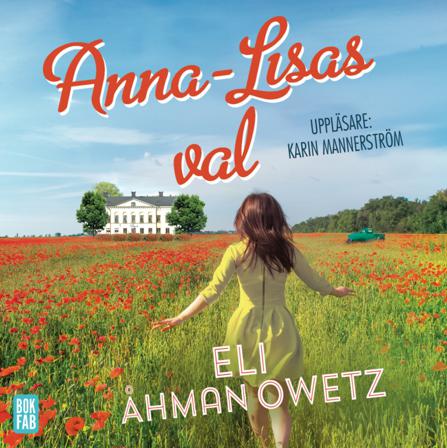 Anna-Lisas val - Bok av Eli Åhman Owetz - CD-Audio