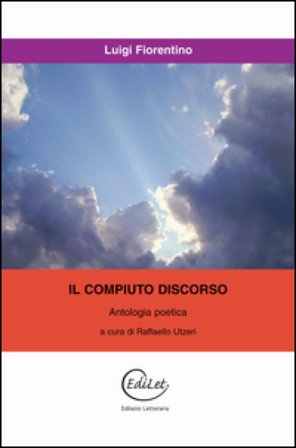Il compiuto discorso Luigi Fiorentino