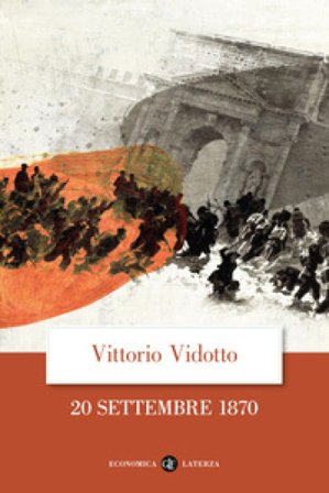 20 settembre 1870 Vittorio Vidotto