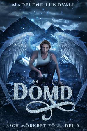 Dömd - Bok av Madelene Lundvall - Pocket