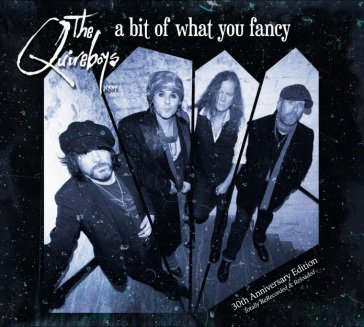 A bit of what you fancy(30th anniversary The Quireboys