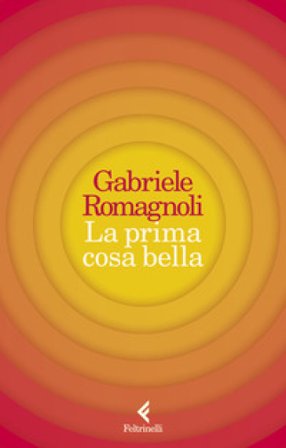 La prima cosa bella Gabriele Romagnoli