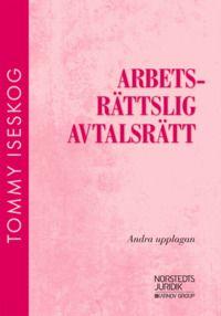 Arbetsrättslig avtalsrätt, ISBN: 9789139023043