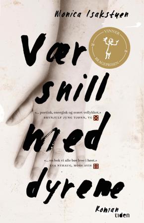 Vær snill med dyrene - Bok av Monica Isakstuen - Pocket