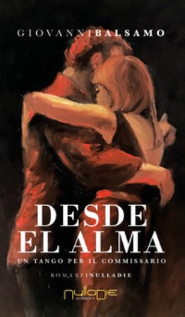 Desde el alma. Un tango per il commissario Giovanni Balsamo