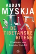 De tibetanske ritene - Bok av Audun Myskja - Pocket