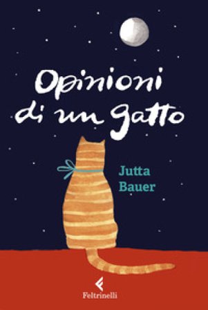 Opinioni di un gatto. Ediz. a colori Jutta Bauer