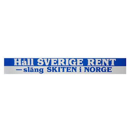 Dekal Retro, Håll Sverige Rent - Släng Skiten i Norge
