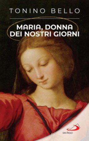Maria, donna dei nostri giorni Antonio Bello
