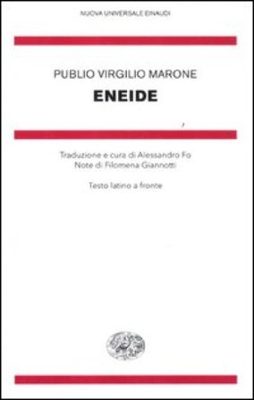 Eneide. Testo latino a fronte Publio Virgilio Marone