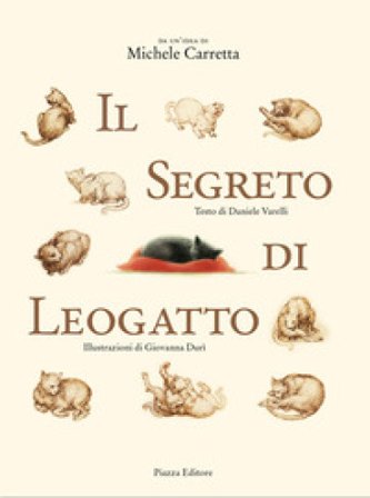 Il segreto di Leogatto. Ediz. illustrata Michele Carretta