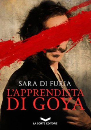 L'apprendista di Goya Sara Di Furia