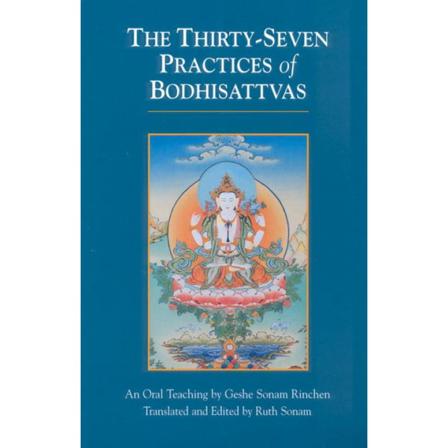 37 Practices Of Bodhisattvas (Translated And 9781559390682