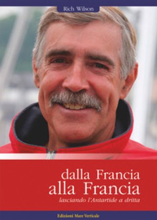 Dalla Francia alla Francia, lasciando l'Antartide a dritta Rich Wilson