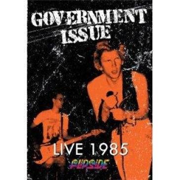 Live 1985: flipside GOVERNMENT ISSUE