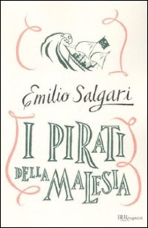 I pirati della Malesia. Ediz. integrale Emilio Salgari