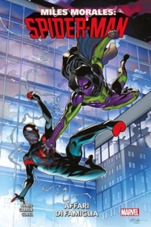 Miles Morales: Spider-Man. Vol. 3: Affari di famiglia Saladin Ahmed