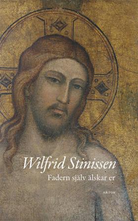 Fadern själv älskar er - Bok av Wilfrid Stinissen - Danskt band