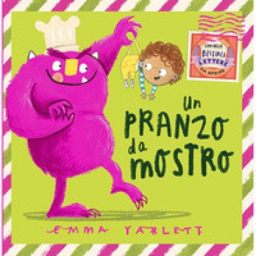 Un pranzo da mostro. Ediz. a colori Emma Yarlett