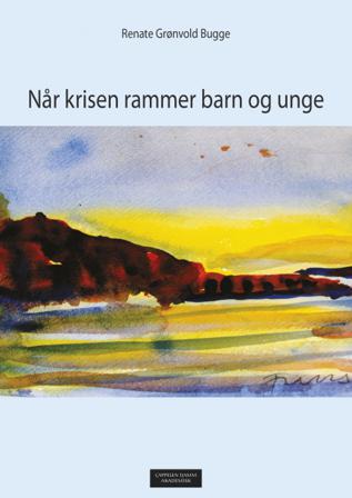 Når krisen rammer barn og unge - Bok av Renate Grønvold Bugge - Paperback