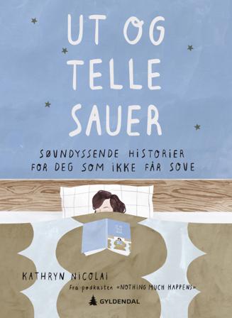 Ut og telle sauer - Bok av Kathryn Nicolai - Hardback