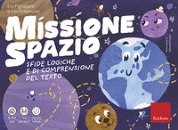 Missione spazio. Sfide logiche e di comprensione del testo Ivan Sciapeconi