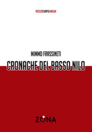 Cronache del basso Nilo Mimmo Frassineti