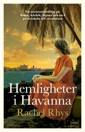 Hemligheter i Havanna - Bok av Rachel Rhys - Pocket