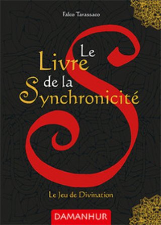 Le livre de la synchronicité. Le jeu de divination. Ediz. multilingue Oberto Airaudi