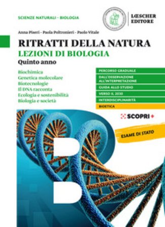 Ritratti della natura. Lezioni di biologia. Per la 5a classe delle Scuole superiori. Con e-book. Con espansione online Anna Piseri