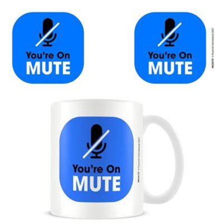 YOU'RE ON MUTE