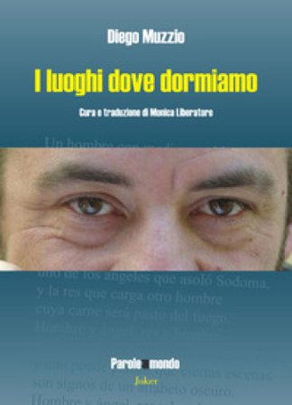 I luoghi dove dormiamo Diego Muzzio