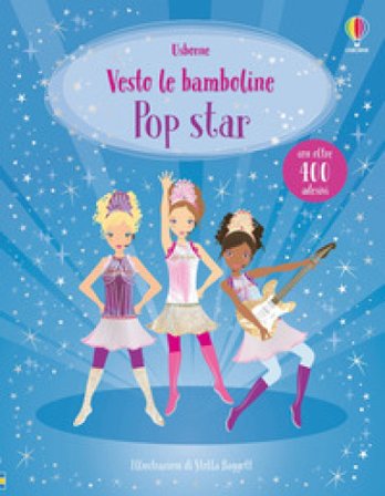 Pop star. Con adesivi. Ediz. a colori Lucy Bowman