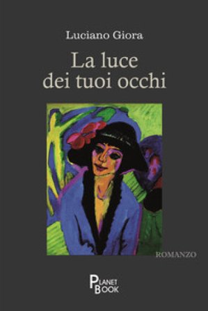 La luce dei tuoi occhi Luciano Giora