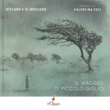 Il viaggio di piccolo giglio Stefano K Di Modugno
